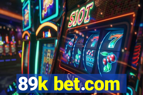 89k bet.com